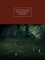 Póster de How to Reach God Through Proper Exercising