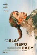 Póster de How To Slay A Nepo Baby