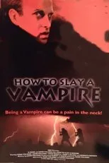 Póster de How to Slay a Vampire