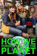 Póster de How We Forgot to Save the Planet