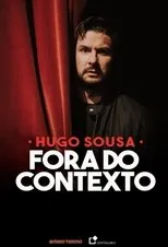 Póster de Hugo Sousa: Fora do Contexto