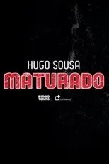 Póster de Hugo Sousa: Maturado