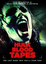 Póster de Hulk Blood Tapes