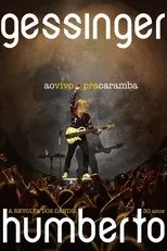 Póster de Humberto Gessinger - Ao Vivo Pra Caramba: A Revolta dos Dândis 30 Anos