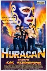 Póster de Huracán Ramírez contra los terroristas