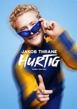 Póster de Hurtig med Jakob Thrane