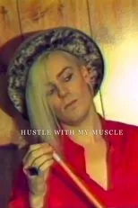 Póster de Hustle with My Muscle
