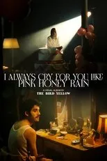 Póster de I Always Cry For You Like Pink Honey Rain