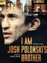 Póster de I am Josh Polonski's Brother