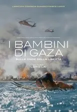 Póster de I bambini di Gaza - Sulle onde della libertà
