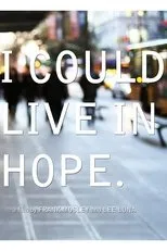 Póster de I Could Live in Hope
