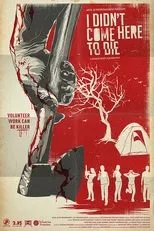 Póster de I Didn't Come Here to Die
