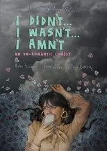 Póster de I didn't... I wasn't... I amn't...