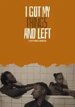 Póster de I Got My Things and Left
