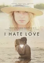 Póster de I Hate Love