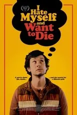 Póster de I Hate Myself and Want to Die