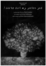 Póster de I hav'nt told my garden yet