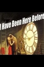 Póster de I Have Been Here Before