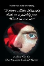 Póster de I Have Mike Pence's Dick in a Pickle Jar. Want to See It?
