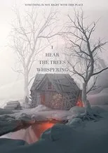 Póster de I Hear the Trees Whispering
