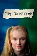Póster de I Hope This Will Fix Me