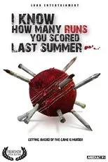 Póster de I Know How Many Runs You Scored Last Summer