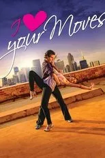 Póster de I Love Your Moves