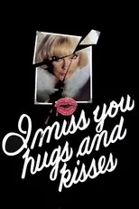 Póster de I Miss You, Hugs and Kisses