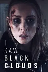 Póster de I Saw Black Clouds