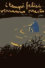 Póster de I tempi felici verranno presto