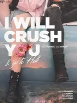 Póster de I Will Crush You and Go to Hell
