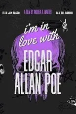 Póster de I'm in Love with Edgar Allan Poe