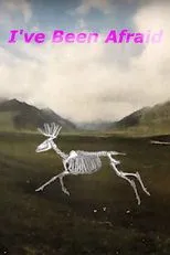 Póster de I've Been Afraid