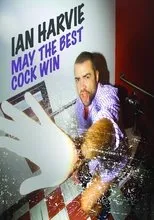 Póster de Ian Harvie: May the Best Cock Win