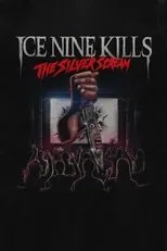 Póster de Ice Nine Kills: The Silver Scream