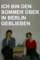 Póster de Ich bin den Sommer über in Berlin geblieben