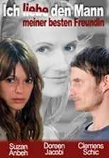 Póster de Ich liebe den Mann meiner besten Freundin