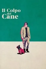Póster de Il colpo del cane