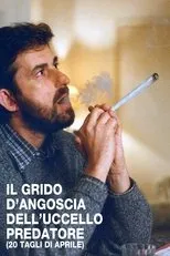 Póster de Il grido d'angoscia dell'uccello predatore (20 tagli d'Aprile)