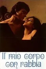 Póster de Il mio corpo con rabbia