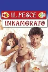 Póster de Il pesce innamorato