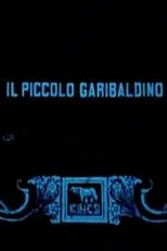 Póster de Il piccolo garibaldino