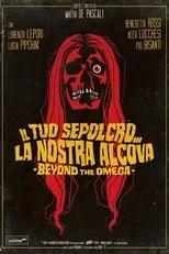Póster de Il tuo sepolcro... la nostra alcova - Beyond the Omega