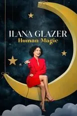 Póster de Ilana Glazer: Human Magic