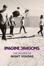 Póster de Imagine Dragons: The Making of Night Visions