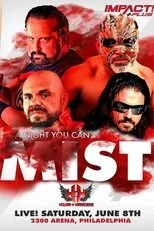Póster de IMPACT Wrestling: A Night You Can't Mist