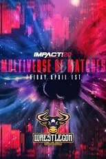 Póster de IMPACT Wrestling: Multiverse of Matches