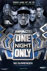 Póster de IMPACT Wrestling: One Night Only: No Surrender