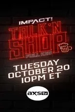 Póster de IMPACT Wrestling! Presents Talk ‘N Shop: Full Keg