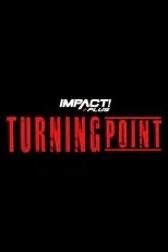 Póster de IMPACT Wrestling: Turning Point 2021